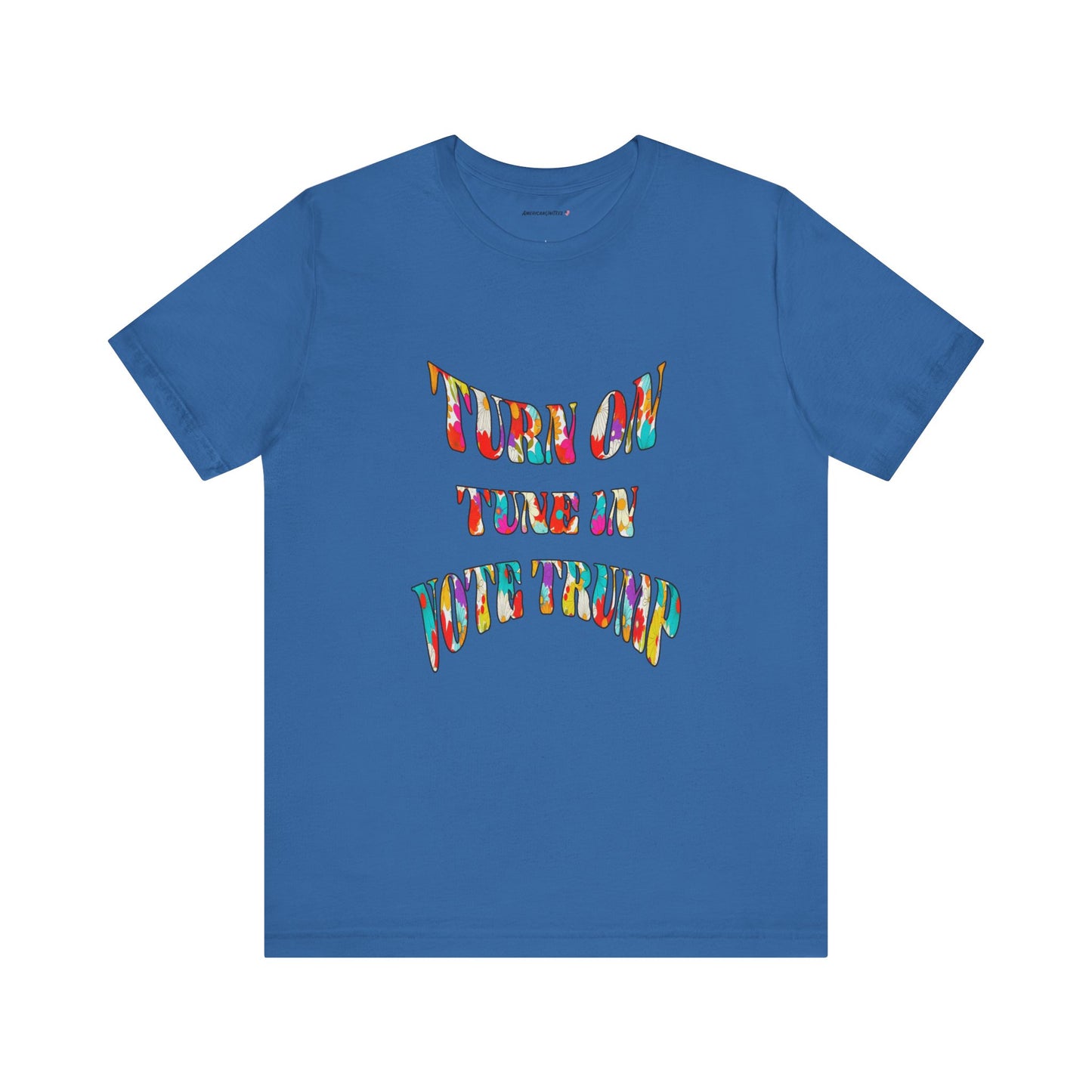 Turn On Tune In Vote Trump (cotton t-shirt)