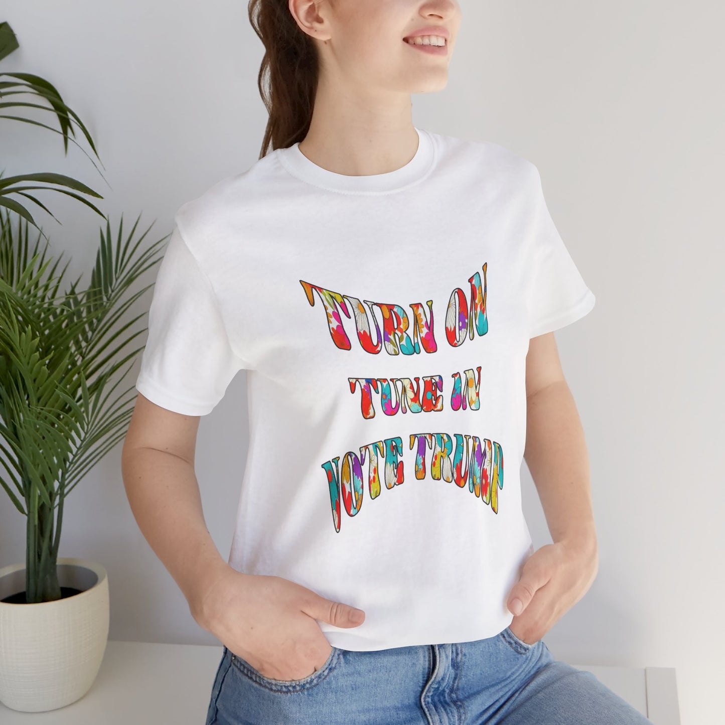 Turn On Tune In Vote Trump (cotton t-shirt)