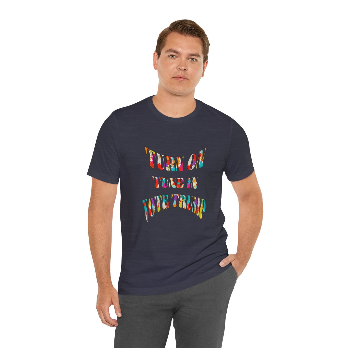 Turn On Tune In Vote Trump (cotton/poly t-shirt)