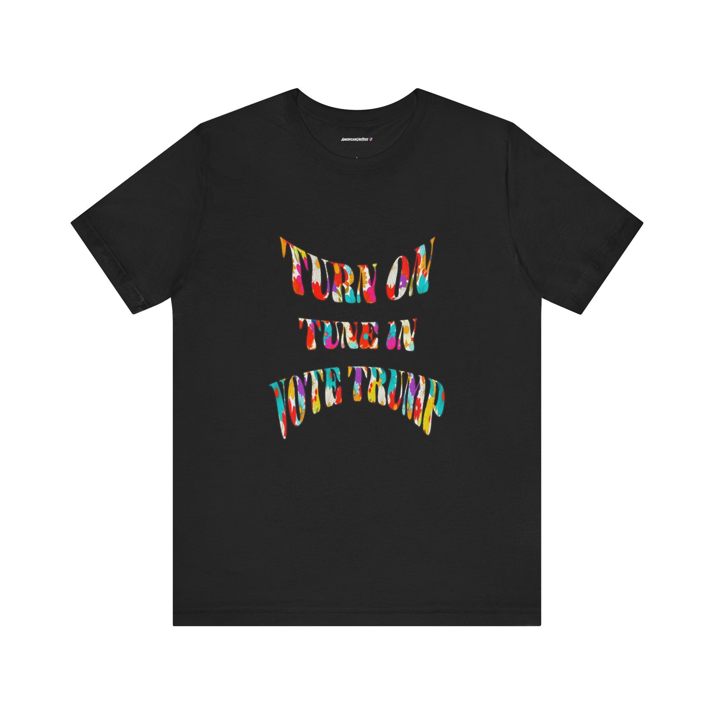 Turn On Tune In Vote Trump (cotton t-shirt)