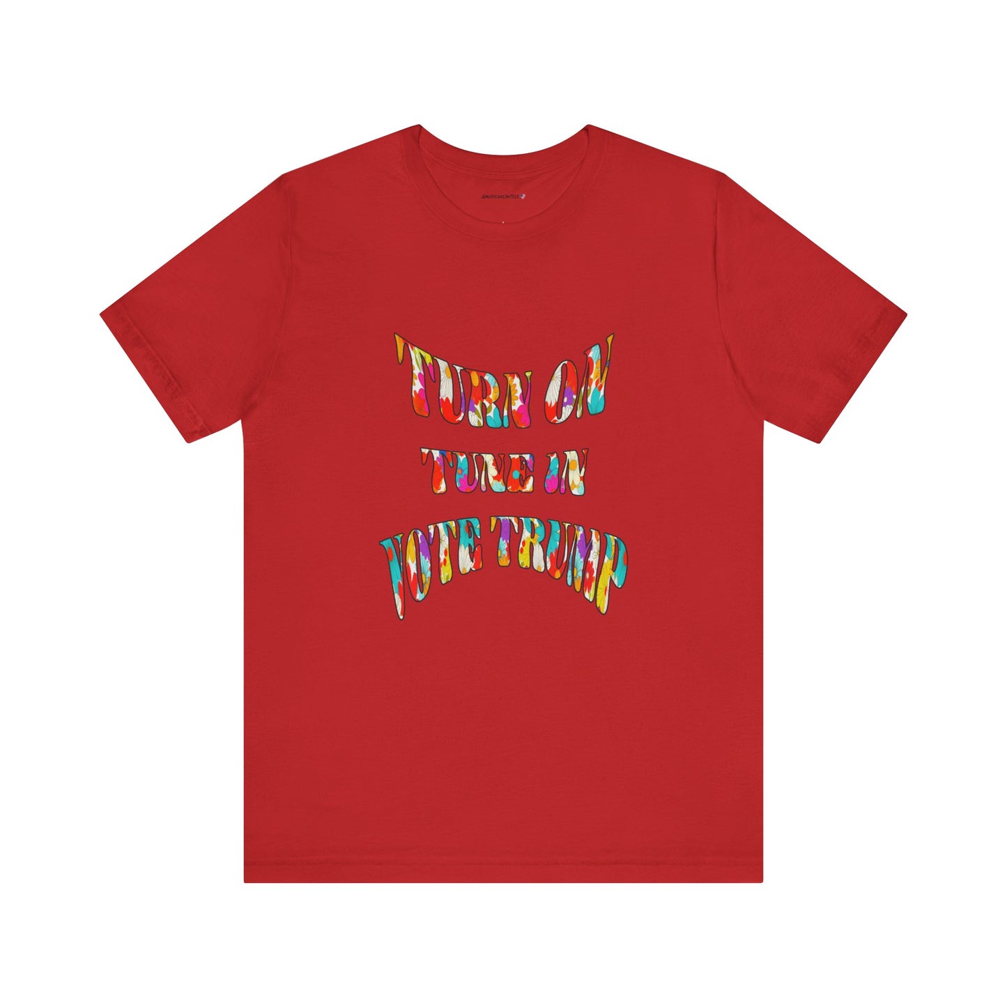 Turn On Tune In Vote Trump (cotton t-shirt)