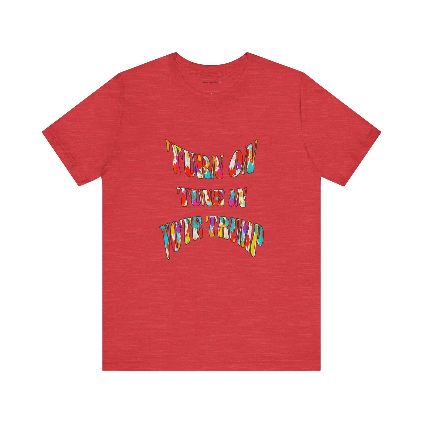 Turn On Tune In Vote Trump (cotton/poly t-shirt)