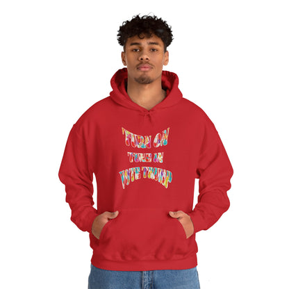 Turn On  Tune In  Vote Trump  (Hoodie)