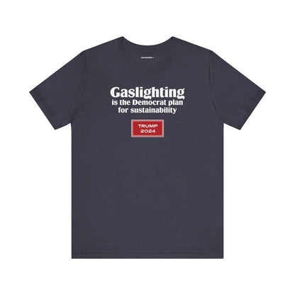 Gaslighting (cotton/poly t-shirt)