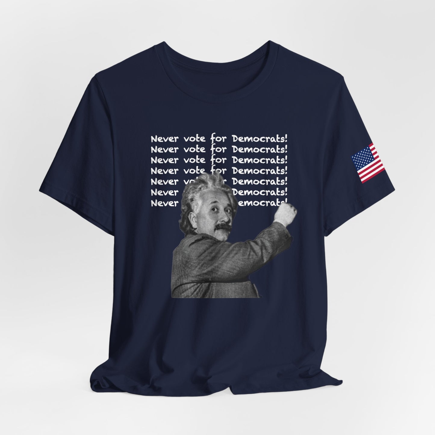 Einstein / Never Vote for Democrats
