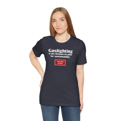 Gaslighting (cotton/poly t-shirt)