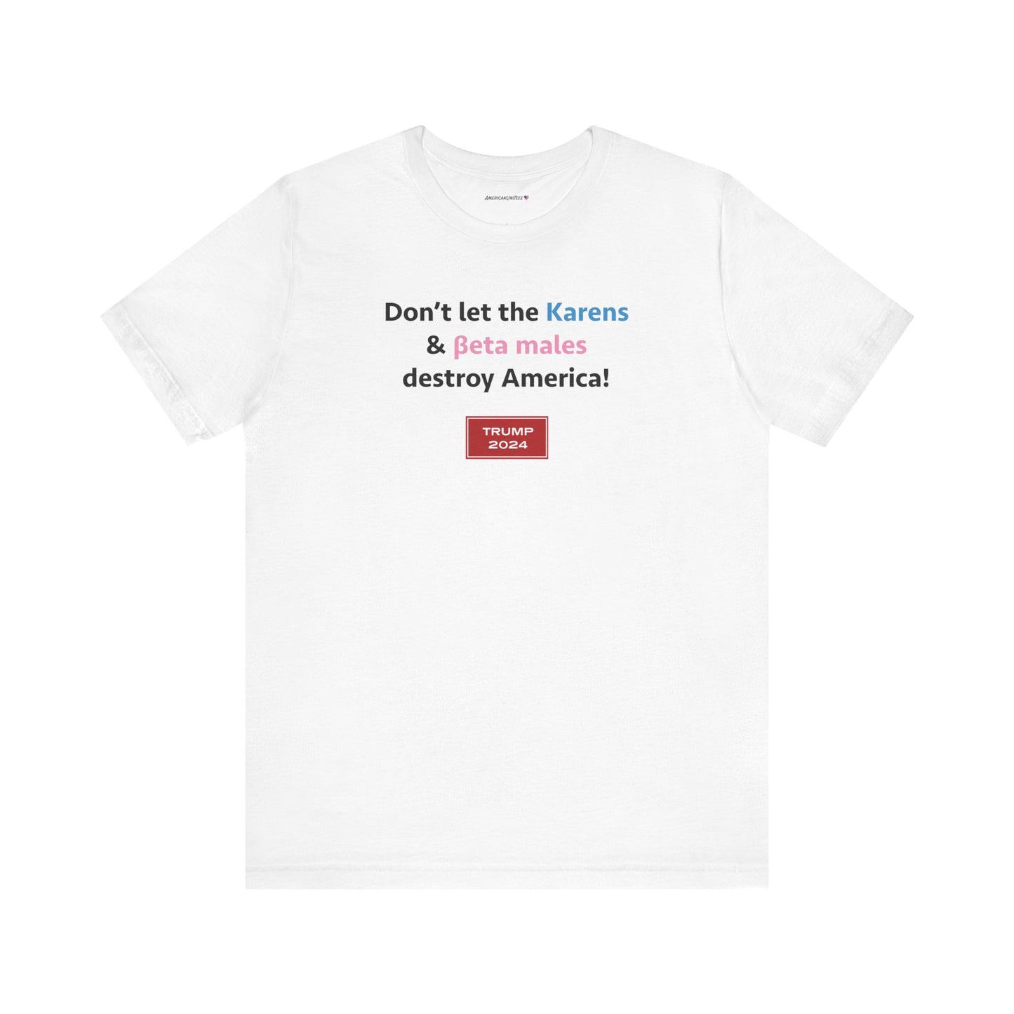 Karens & beta males (cotton t-shirt)