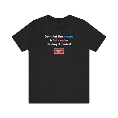 Karens & beta males (cotton t-shirt)