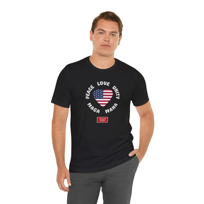 PEACE LOVE UNITY MAGA MAHA (cotton t-shirt)