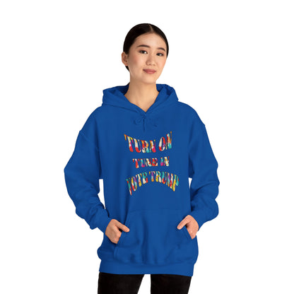 Turn On  Tune In  Vote Trump  (Hoodie)