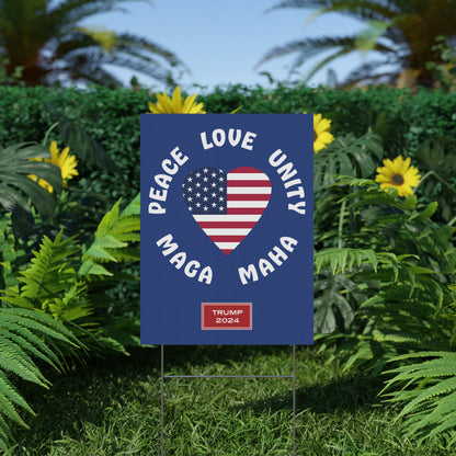 PEACE LOVE UNITY MAGA MAHA (yard sign)