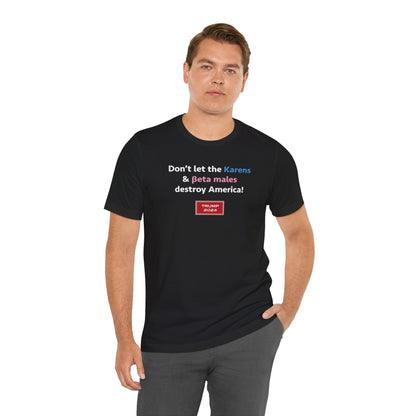 Karens & beta males (cotton t-shirt)