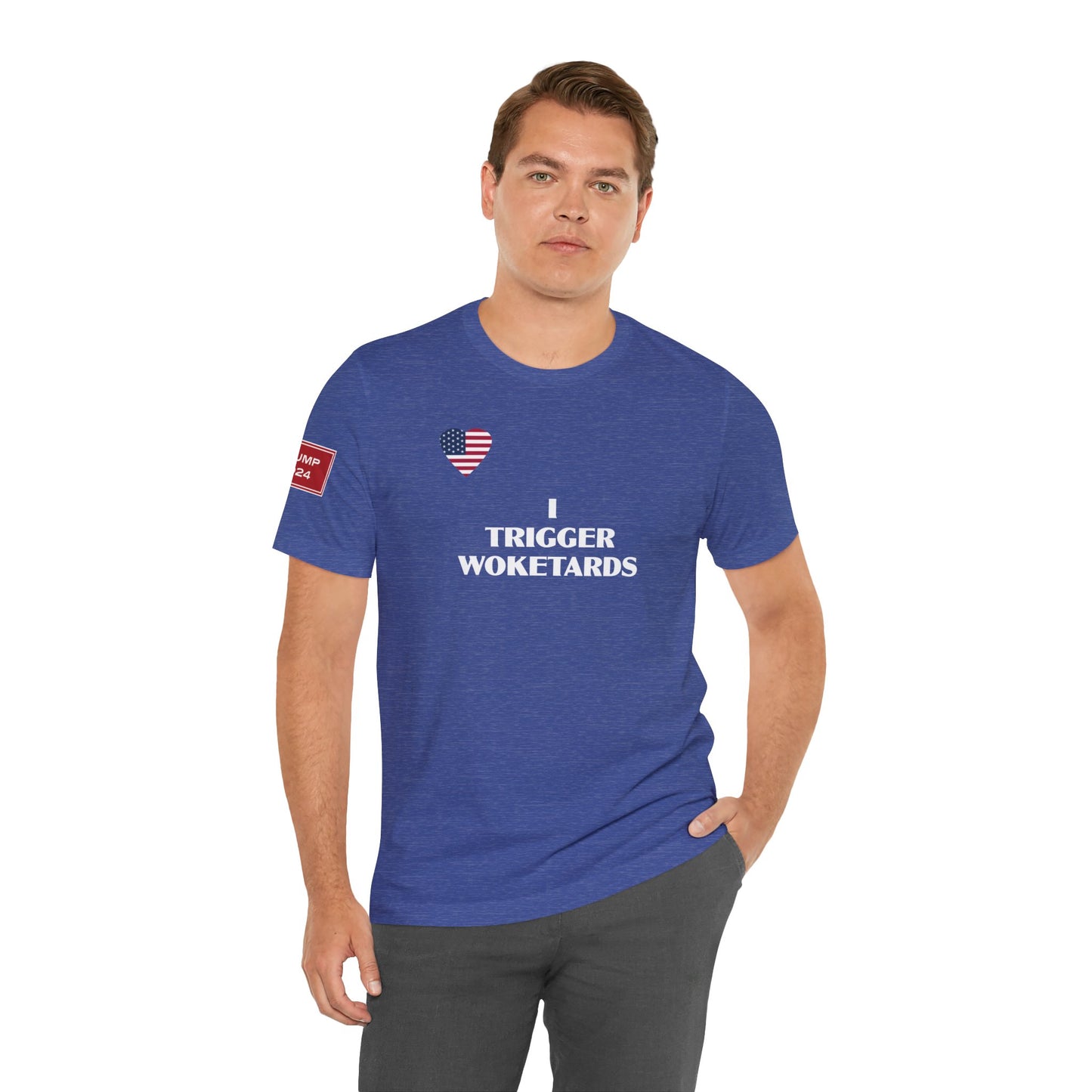 I TRIGGER WOKETARDS (cotton/poly t-shirt)