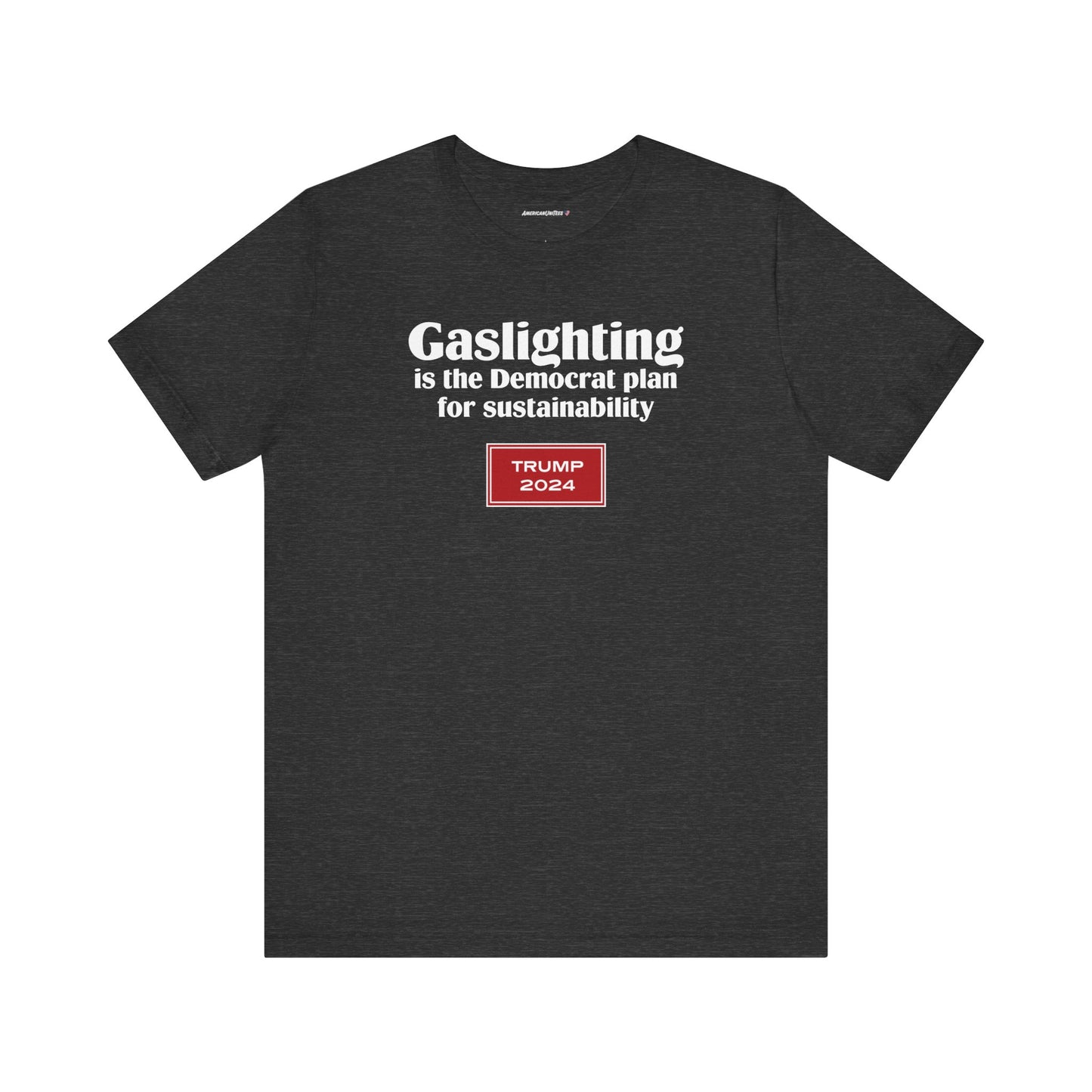 Gaslighting (cotton/poly t-shirt)