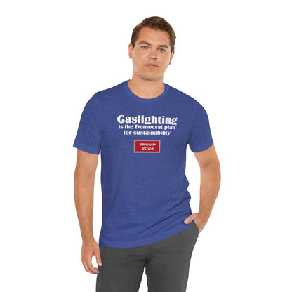 Gaslighting (cotton/poly t-shirt)